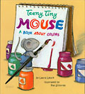 Teeny Tiny Mouse, a Book About Colors cover